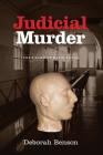 Judicial Murder: The Crown Vs. David Young By Deborah Benson Cover Image