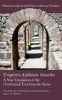 Evagrius's Kephalaia Gnostika: A New Translation of the Unreformed Text from the Syriac (Writings from the Greco-Roman World #38) Cover Image