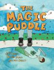 The Magic Puddle By Rosen Jett, Rosen Nicole, Rosen Jessica Cover Image