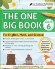 The One Big Book - Grade 6: For English, Math and Science By Ace Academic Publishing Cover Image