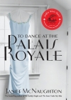 To Dance At The Palais Royale Cover Image
