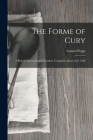 The Forme of Cury: A Roll of Ancient English Cookery Compiled, about A.D. 1390 By Samuel Pegge Cover Image