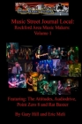 Music Street Local: Rockford Area Music Makers: Volume 1 By Gary Hill Cover Image