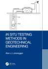 In Situ Testing Methods in Geotechnical Engineering By Alan J. Lutenegger Cover Image