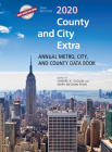 County and City Extra 2020: Annual Metro, City, and County Data Book By Deirdre A. Gaquin (Editor), Mary Meghan Ryan (Editor) Cover Image