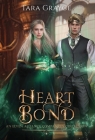 Heart Bond By Tara Grayce Cover Image
