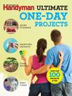 The Family Handyman Ultimate 1 Day Projects By Family Handyman (Editor) Cover Image