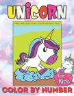 Unicorn Color by Numbers for Kids: Colour by Number for Kids: Unicorn Colouring Activity Book for Children By Dotred Design Cover Image