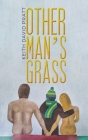 Other Man's Grass By Keith David Pratt Cover Image