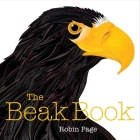 The Beak Book By Robin Page, Robin Page (Illustrator) Cover Image
