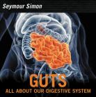 Guts: Revised Edition By Seymour Simon Cover Image