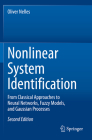 Nonlinear System Identification: From Classical Approaches to Neural Networks, Fuzzy Models, and Gaussian Processes By Oliver Nelles Cover Image