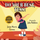 Do Your Best, Tess! By Janet Morris Grimes Cover Image