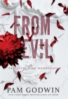 From Evil: Books 4-6 By Pam Godwin Cover Image
