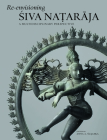Re-Envisioning Śiva Naṭarāja: A Multidisciplinary Perspective Cover Image