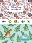 All Good Things Are Wild and Free Sticky Notes (Flow) By Irene Smit, Astrid van der Hulst, Editors of Flow magazine, Valesca van Waveren (Illustrator) Cover Image