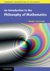 An Introduction to the Philosophy of Mathematics (Cambridge Introductions to Philosophy) By Mark Colyvan Cover Image