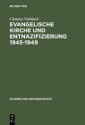 Evangelische Kirche und Entnazifizierung 1945-1949 (Studien Zur Zeitgeschichte #36) Cover Image