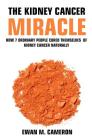 The Kidney Cancer Miracle Cover Image