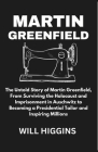 Martin Greenfield: The Untold Story of Martin Greenfield, From Surviving the Holocaust and Imprisonment in Auschwitz to Becoming a Presid Cover Image