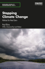 Stopping Climate Change: Policies for Real Zero (Routledge Studies in Environmental Policy) By Paul Ekins Cover Image