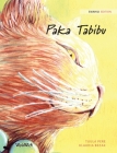 Paka Tabibu: Swahili Edition of The Healer Cat By Tuula Pere, Klaudia Bezak (Illustrator), Alphan Njogu (Translator) Cover Image
