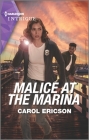 Malice at the Marina (Lost Girls #4) By Carol Ericson Cover Image