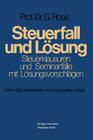 Steuerfall Und Lösung: Steuerklausuren Und Seminarfälle Mit Lösungsvorschlägen By Gerd Rose (Editor) Cover Image
