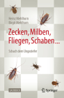 Zecken, Milben, Fliegen, Schaben ...: Schach Dem Ungeziefer Cover Image