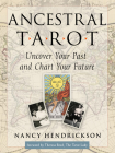 Ancestral Tarot: Uncover Your Past and Chart Your Future Cover Image