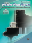 Premier Piano Express -- Repertoire, Bk 2 (Premier Piano Course #2) By Dennis Alexander (Composer), Gayle Kowalchyk (Composer), E. L. Lancaster (Composer) Cover Image
