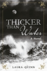 Thicker Than Water (A Cape May Trilogy) By Laura Quinn Cover Image
