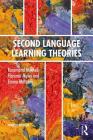 Second Language Learning Theories: Fourth Edition Cover Image