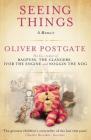 Seeing Things By Oliver Postgate, Stephen Fry (Foreword by), Daniel Postgate (Afterword by) Cover Image