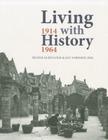 Living with History, 1914-1964: Rebuilding Europe After the First and Second World Wars and the Role of Heritage Preservation (KADOC Artes #12) Cover Image