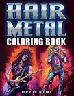 Hair Metal Coloring Book: Relive the 80's and 90's with this rocking coloring book! Cover Image