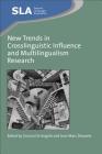 New Trends in Crosslinguistic Influence and Multilingualism Research (Second Language Acquisition #60) Cover Image