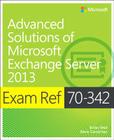 Exam Ref 70-342 Advanced Solutions of Microsoft Exchange Server 2013 (McSe) Cover Image