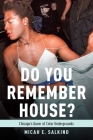 Do You Remember House?: Chicago's Queer of Color Undergrounds Cover Image