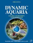 Dynamic Aquaria: Building and Restoring Living Ecosystems Cover Image