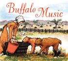 Buffalo Music By Tracey Fern, Lauren Castillo (Illustrator) Cover Image