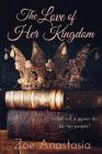 The Love of Her Kingdom By Zoe Anastasia, Millie Florence (Other) Cover Image