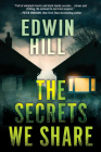 The Secrets We Share: A Gripping Novel of Suspense Cover Image