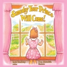 Someday Your Prince Will Come! Cover Image
