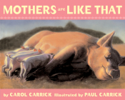 Mothers Are Like That By Carol Carrick, Paul Carrick (Illustrator) Cover Image