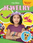 I Can Make Jewelry (Makerspace Projects) By Emily Reid Cover Image