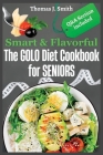 Smart & Flavorful: The GOLO Diet Cookbook for SENIORS Cover Image