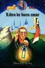 Libro de Buen Amor By Juan Ruiz, Steven D. Kirby (Editor) Cover Image
