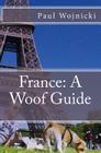 France: A Woof Guide Cover Image