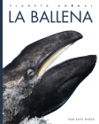 La ballena (Planeta animal) By Kate Riggs Cover Image